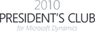 2010 Presidents Club for Microsoft Dynamics 2010 Presidents Club for Microsoft Dynamics